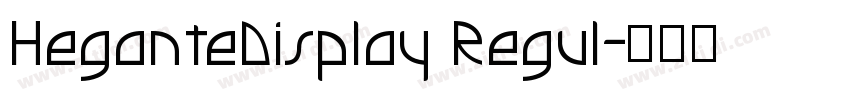 HeganteDisplay Regul字体转换